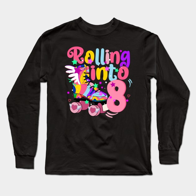 rolling into 8 - 8th birthday girl roller skates theme party Long Sleeve T-Shirt by savage land 